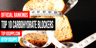 Best Carb Blockers – Top 10 Carbohydrate Blockers of 2016